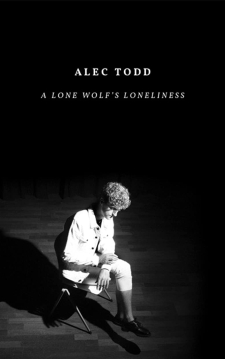 Alec Todd - A Lone Wolf's Loneliness pt. 1 (2018)